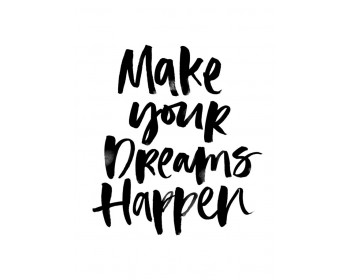 Make Your Dreams Happen