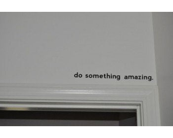 Do Something Amazing Do Something Amazing