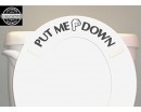 PUT ME DOWN Bathroom Toilet Seat Vinyl Sticker