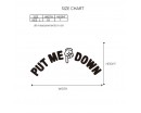 PUT ME DOWN Bathroom Decal